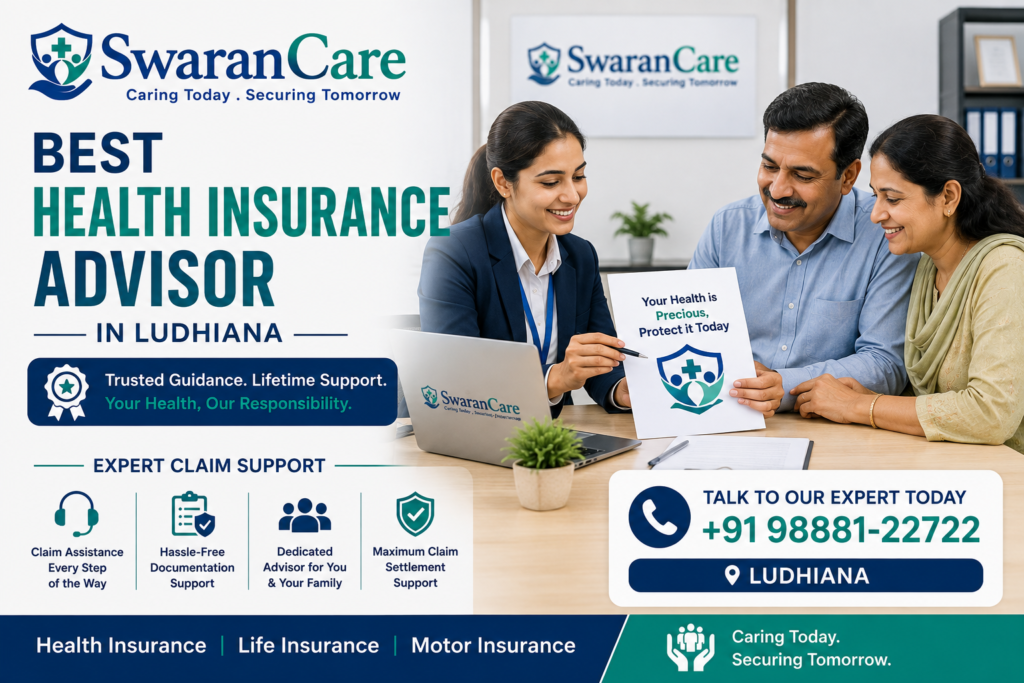 Best Health Insurance Advisor in Ludhiana | Expert Claim Support | SwaranCare